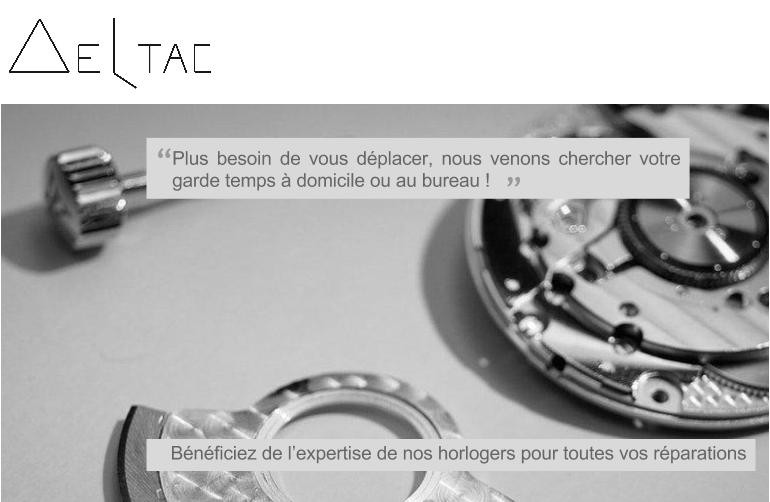 DELTAC Courtage Horloger et atelier